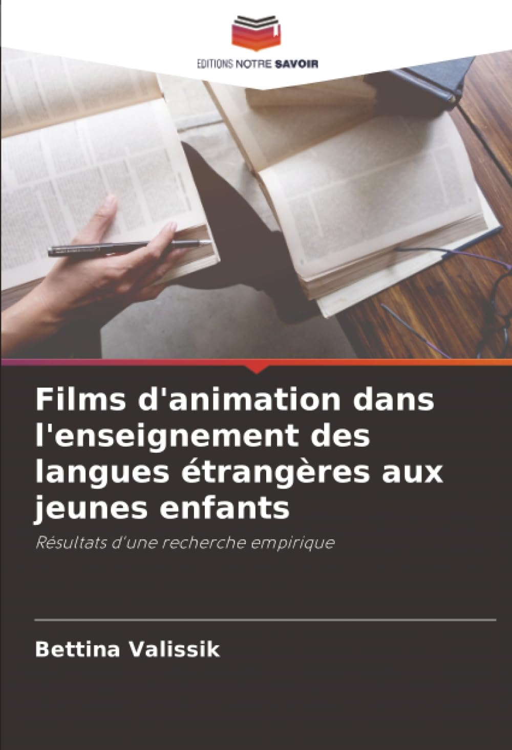 Films d'animation dans l'enseignement des langues étrangères aux jeunes enfants: Résultats d'une recherche empirique.DE Books