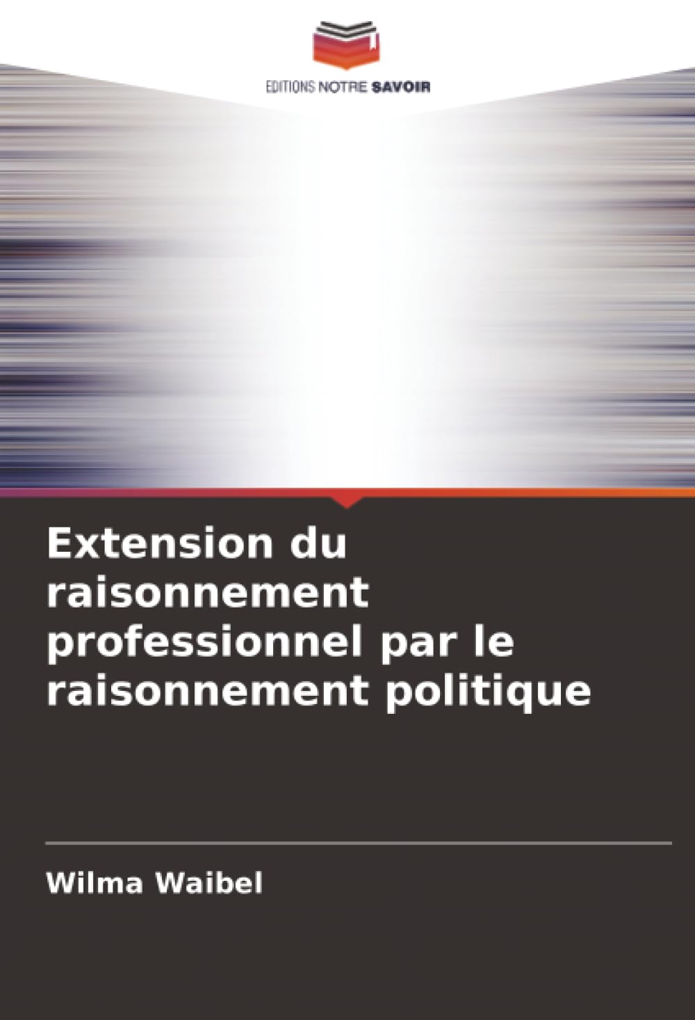 Extension du raisonnement professionnel par le raisonnement politique: DE Medicine