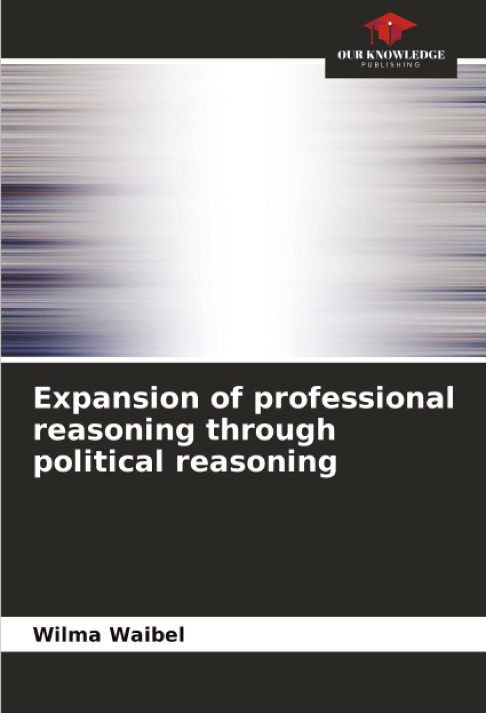 Expansion of professional reasoning through political reasoning Medicine