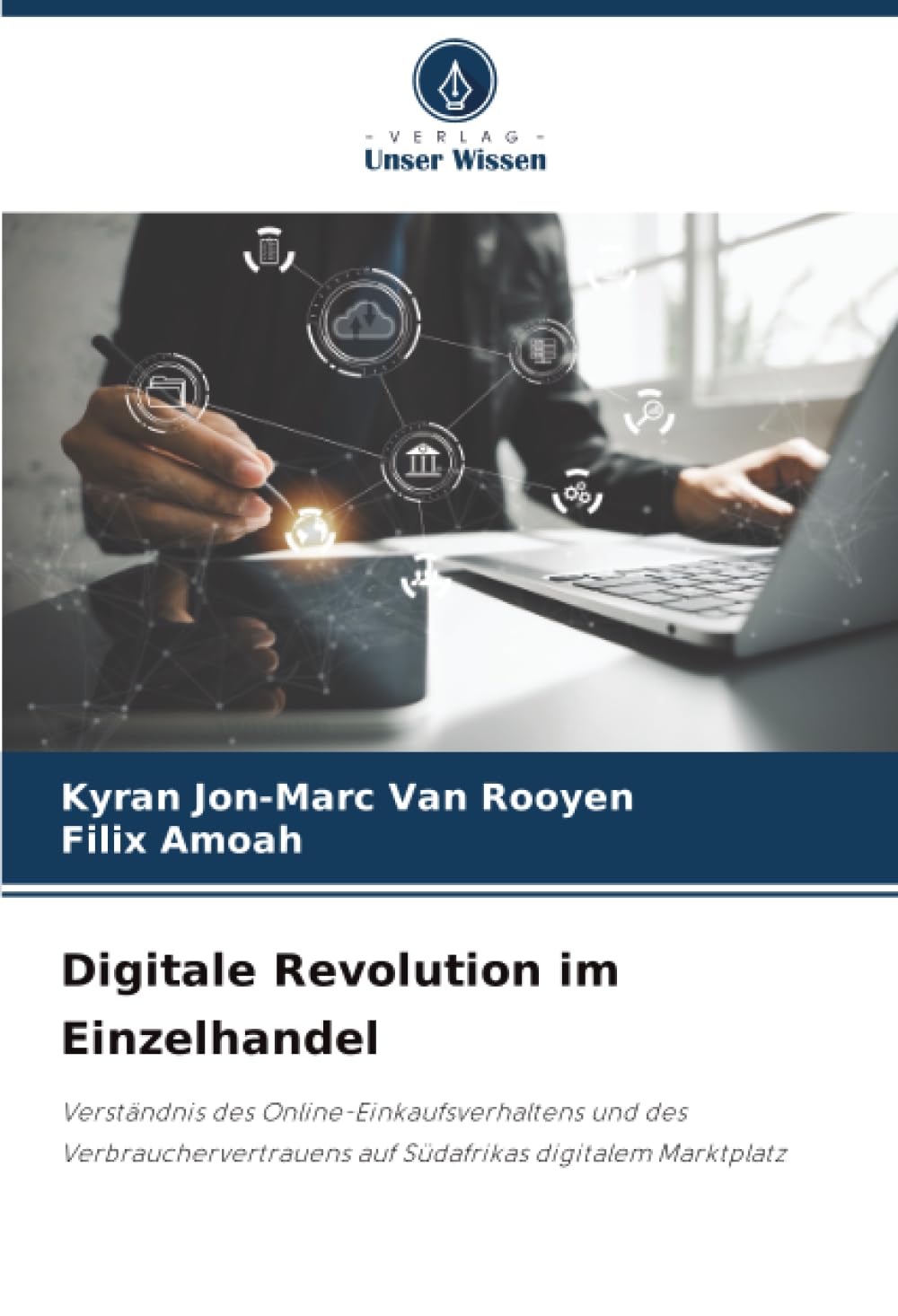 Digitale Revolution im Einzelhandel: Verständnis des Online-Einkaufsverhaltens und des Verbrauchervertrauens auf Südafrikas digitalem Marktplatz Law
