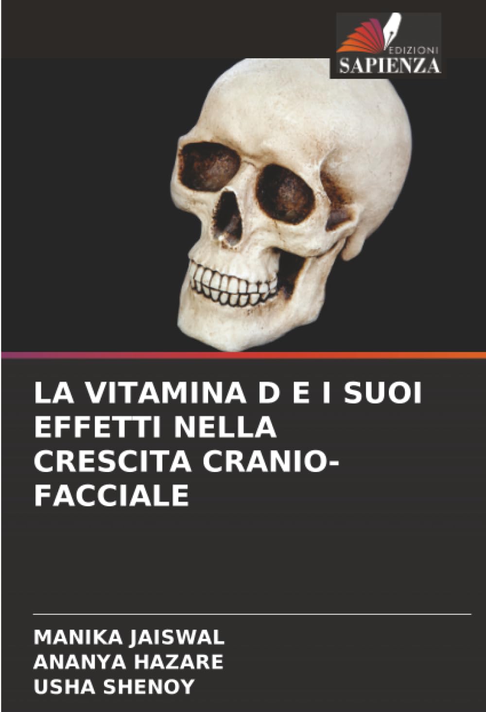 LA VITAMINA D E I SUOI EFFETTI NELLA CRESCITA CRANIO-FACCIALE Natural Sciences