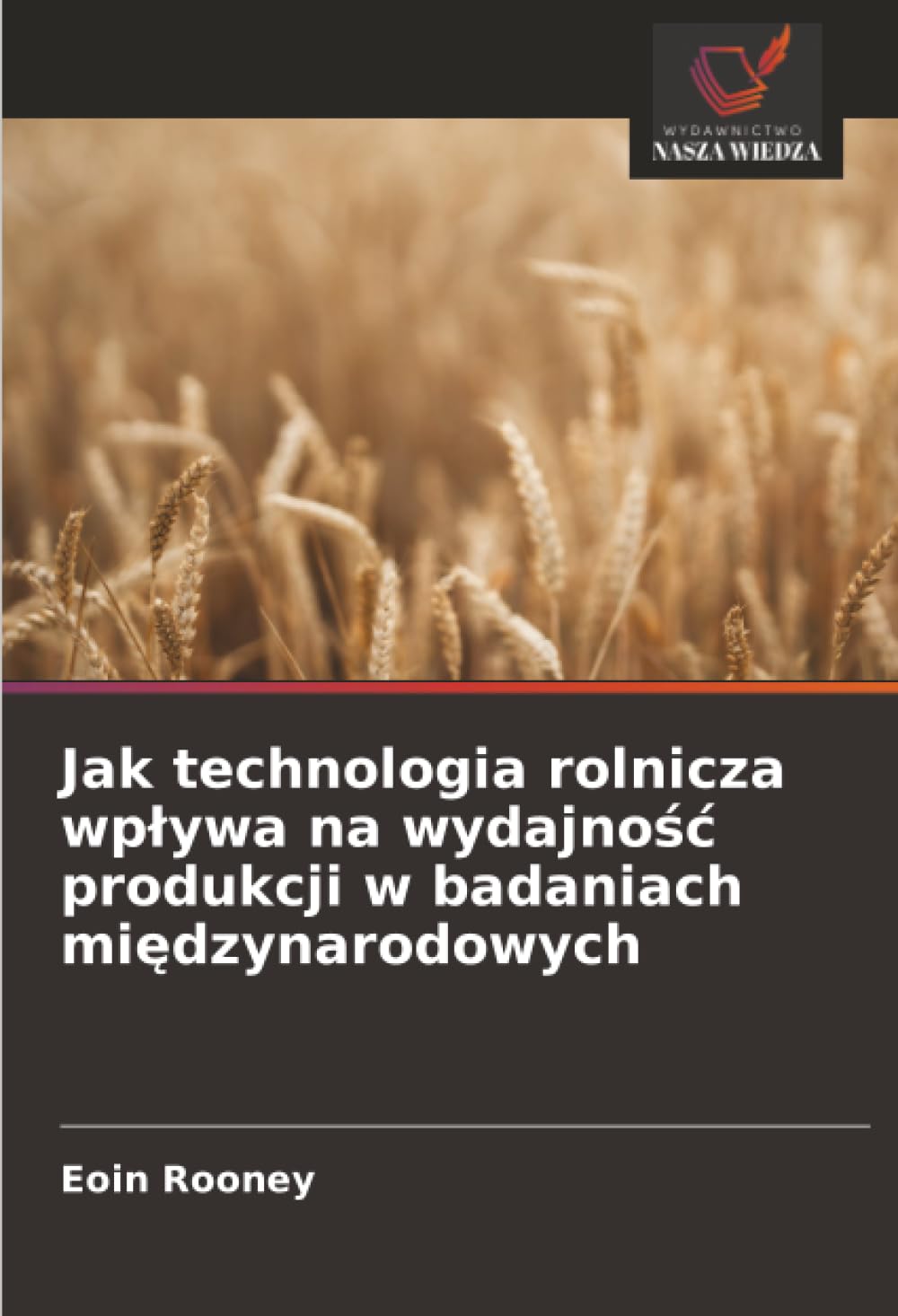 Jak technologia rolnicza wp¿ywa na wydajno¿¿ produkcji w badaniach mi¿dzynarodowych Law