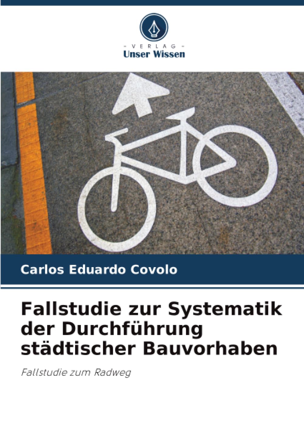Fallstudie zur Systematik der Durchführung städtischer Bauvorhaben Business & Technology