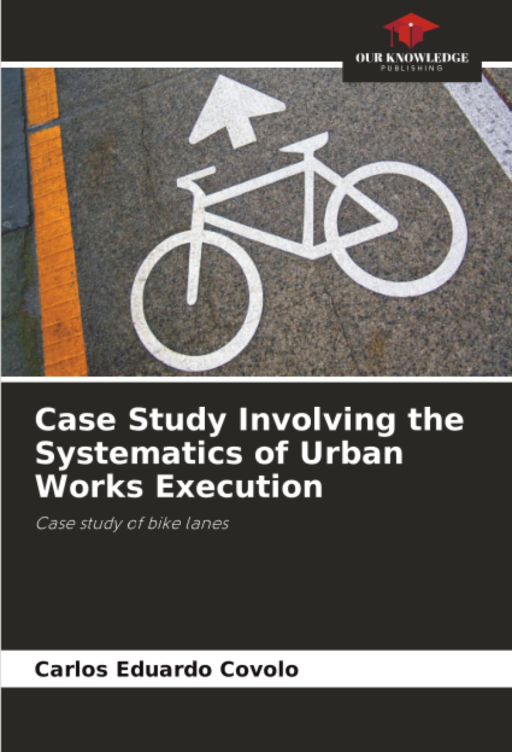 Case Study Involving the Systematics of Urban Works Execution Business & Technology
