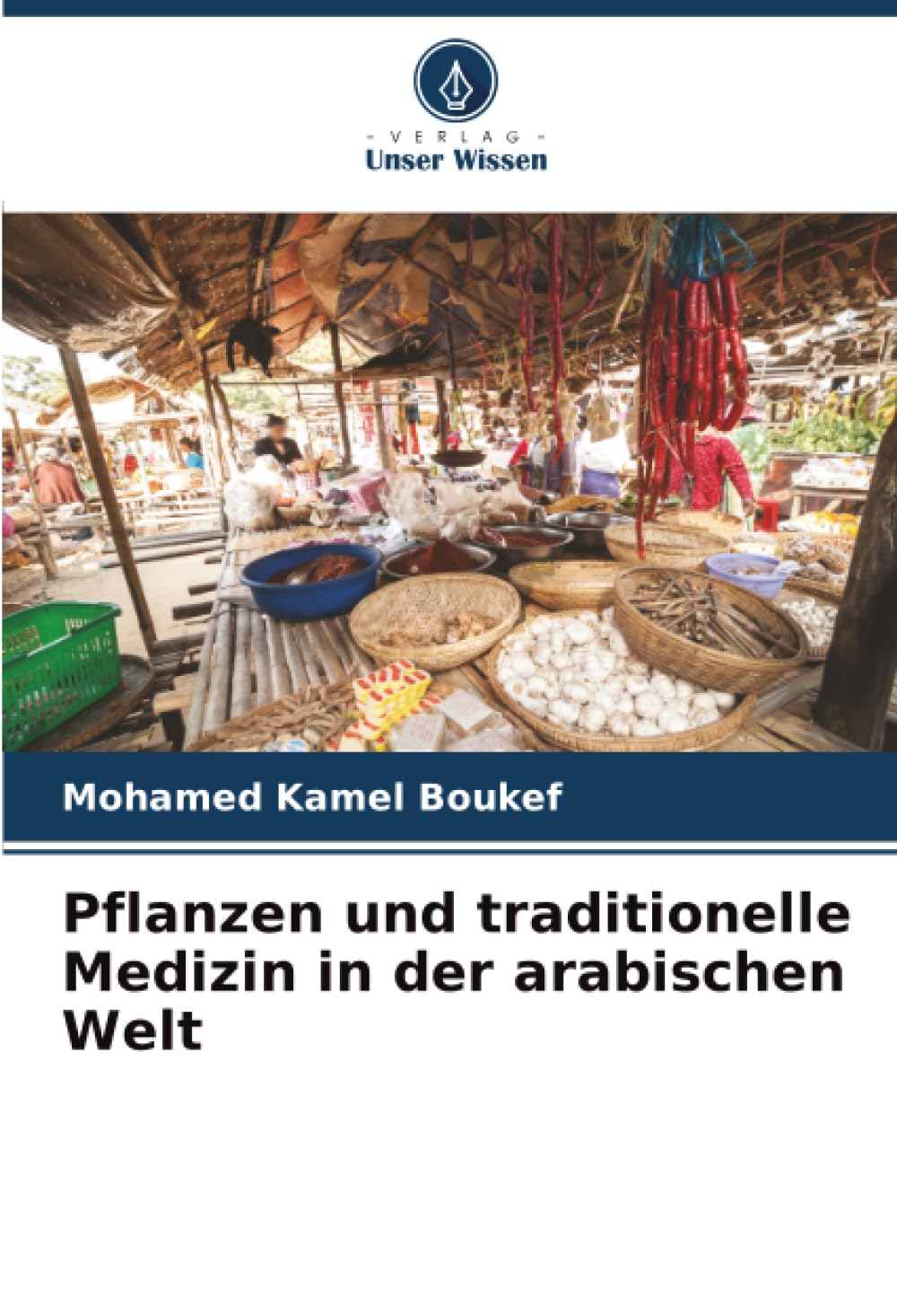 Pflanzen und traditionelle Medizin in der arabischen Welt Law
