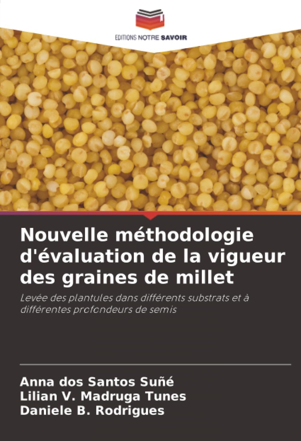 Nouvelle méthodologie d'évaluation de la vigueur des graines de millet Natural Sciences