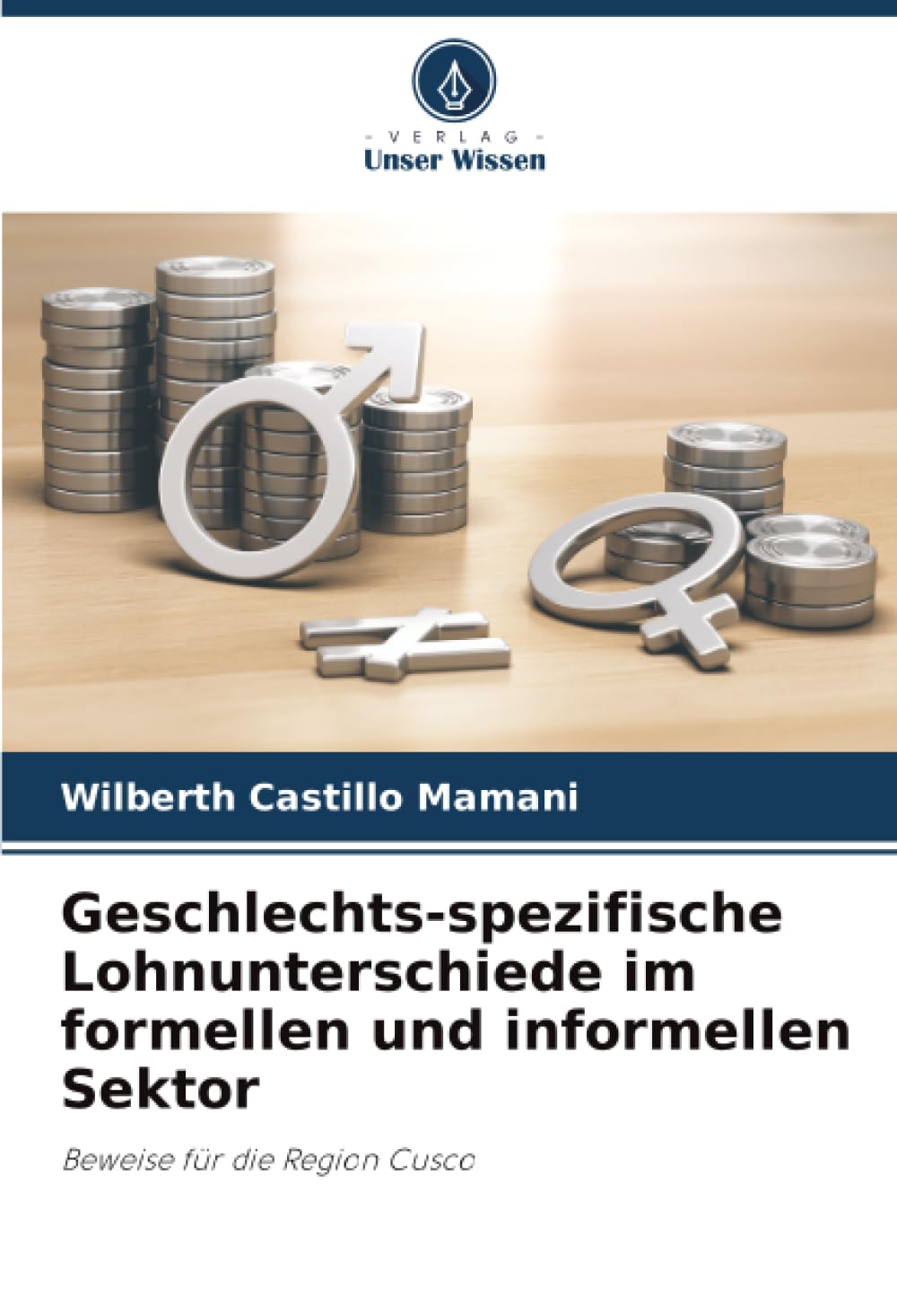 Geschlechts-spezifische Lohnunterschiede im formellen und informellen Sektor Law