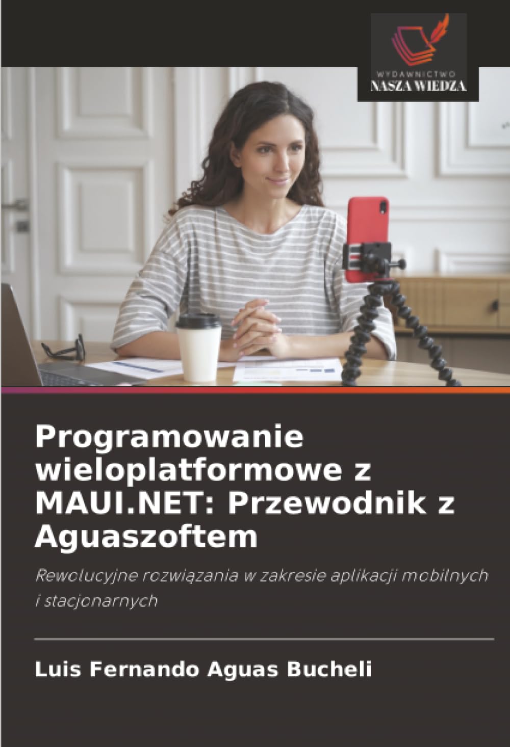 Programowanie wieloplatformowe z MAUI.NET: Przewodnik z Aguaszoftem Computer Science