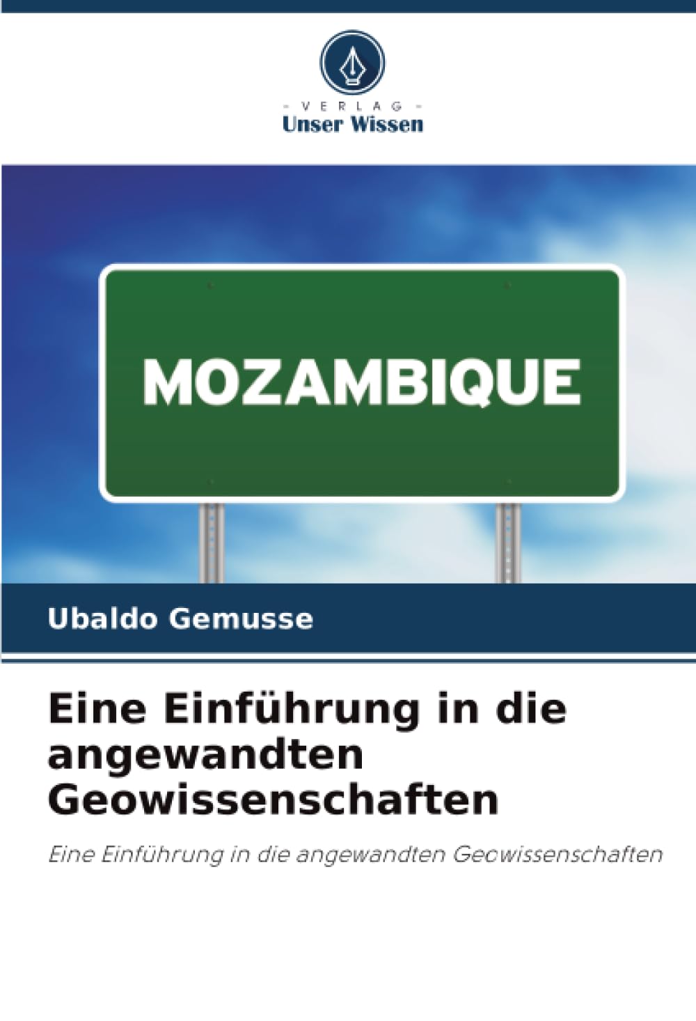 Eine Einführung in die angewandten Geowissenschaften Business & Technology