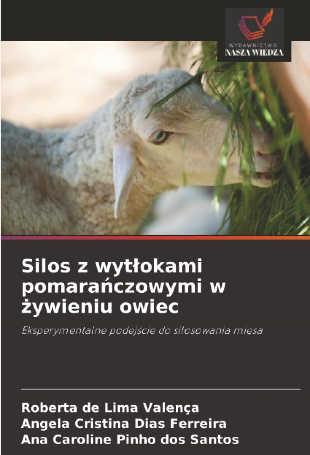 Silos z wyt¿okami pomara¿czowymi w ¿ywieniu owiec Natural Sciences