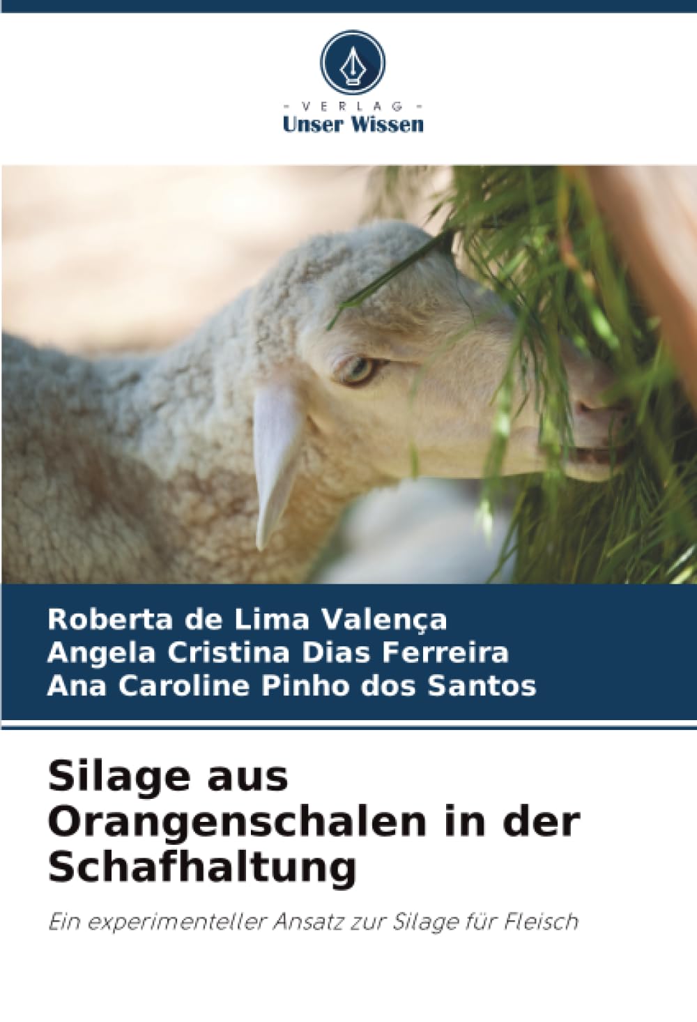 Silage aus Orangenschalen in der Schafhaltung Natural Sciences