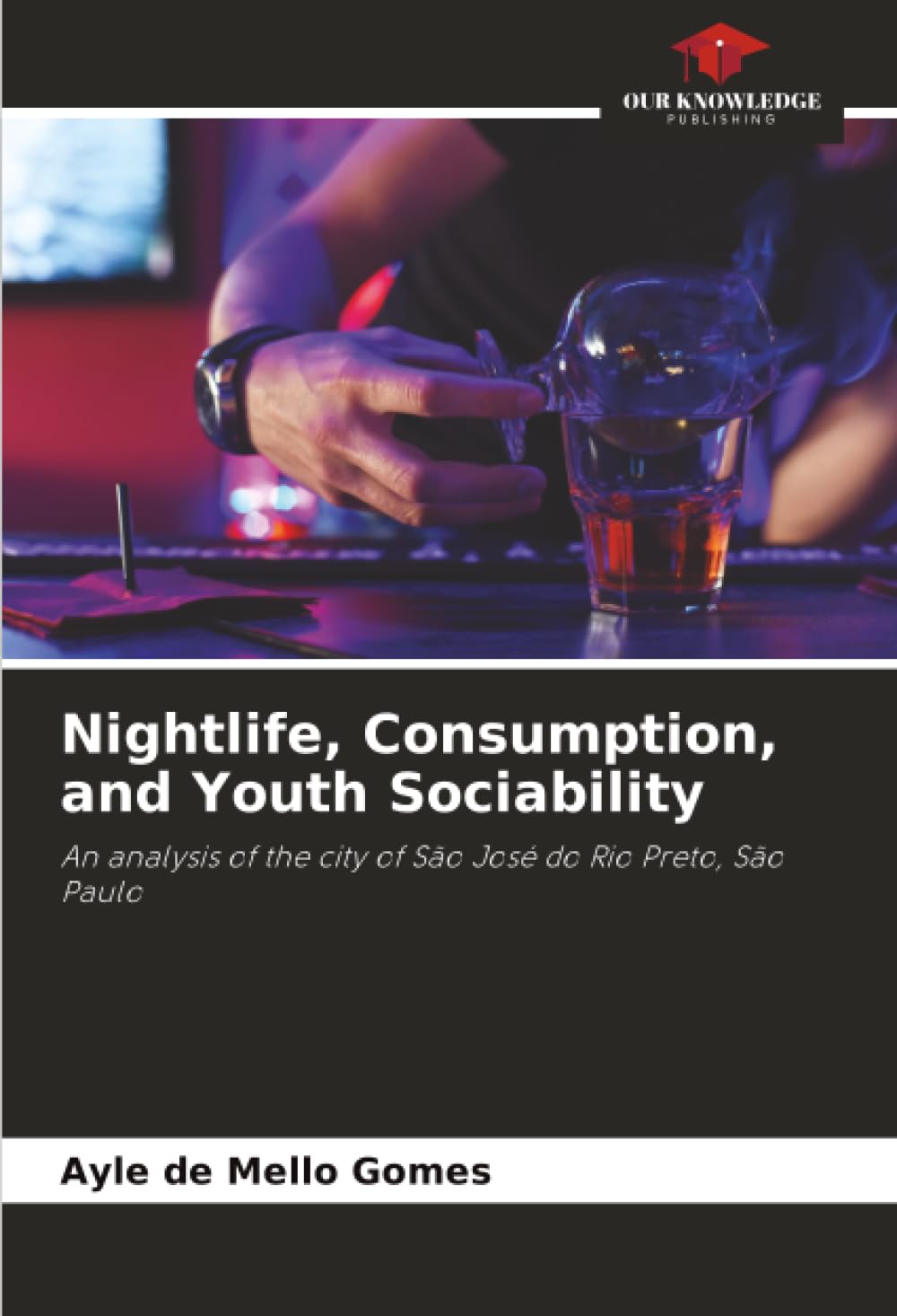 Nightlife, Consumption, and Youth Sociability Geology & Geography