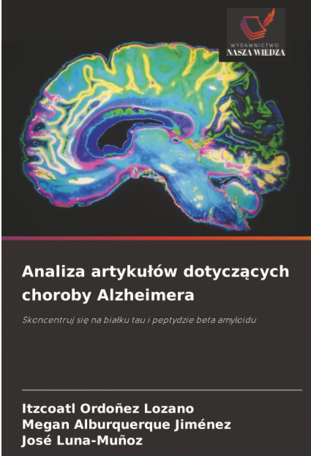 Analiza artyku¿ów dotycz¿cych choroby Alzheimera Medicine