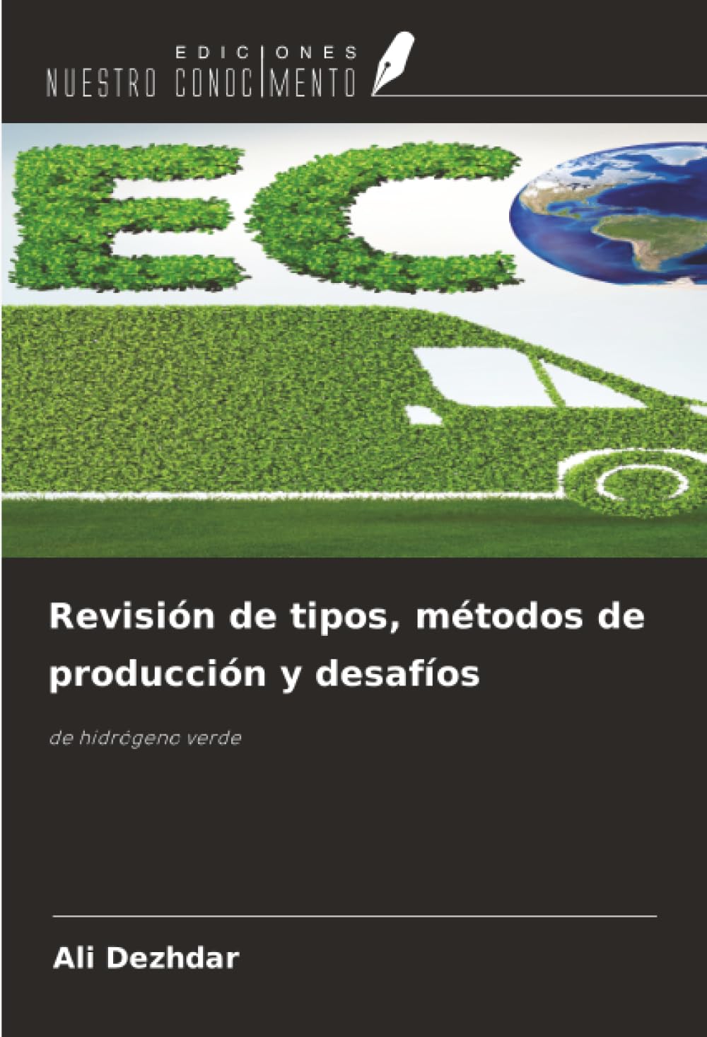Revisión de tipos, métodos de producción y desafíos Business & Technology