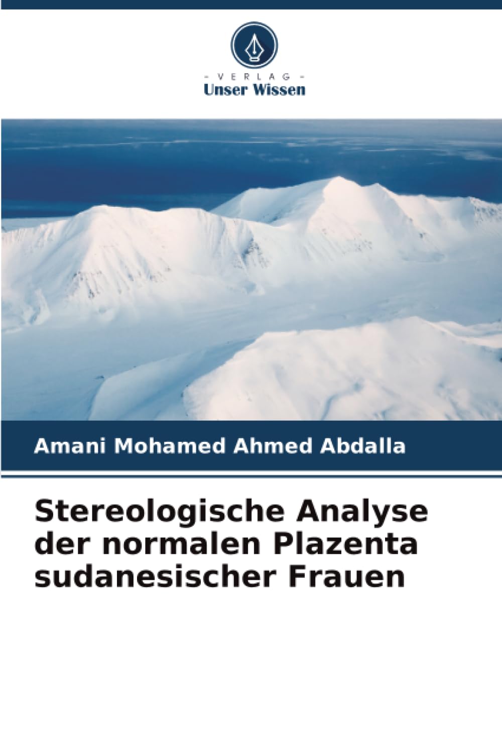 Stereologische Analyse der normalen Plazenta sudanesischer Frauen Medicine