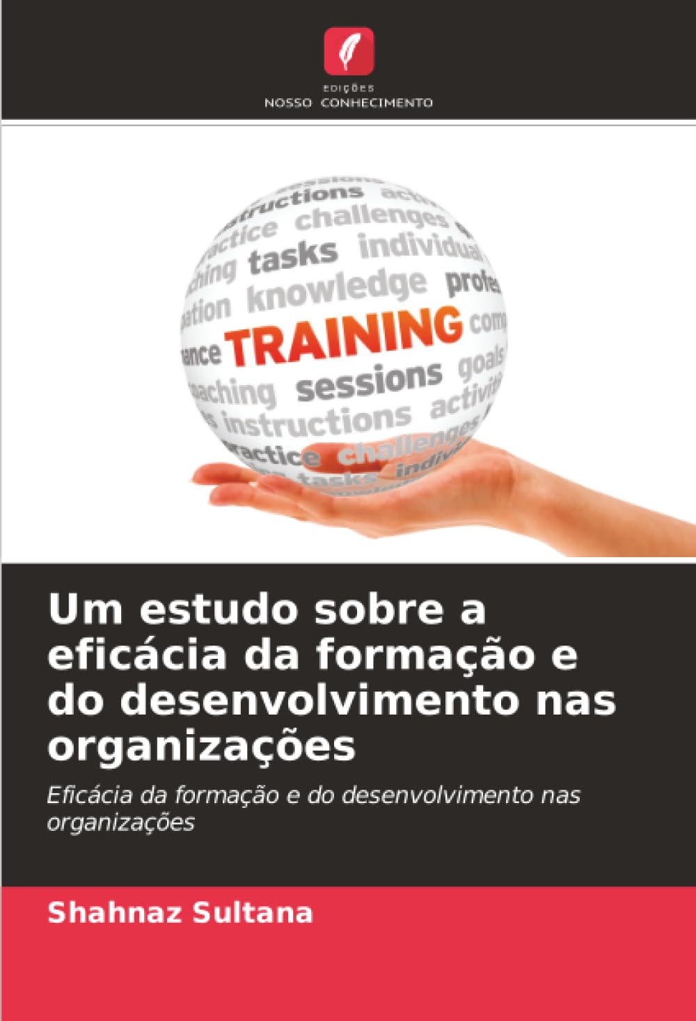 Um estudo sobre a eficácia da formação e do desenvolvimento nas organizações: Eficácia da formação e do desenvolvimento nas organizações.DE Law