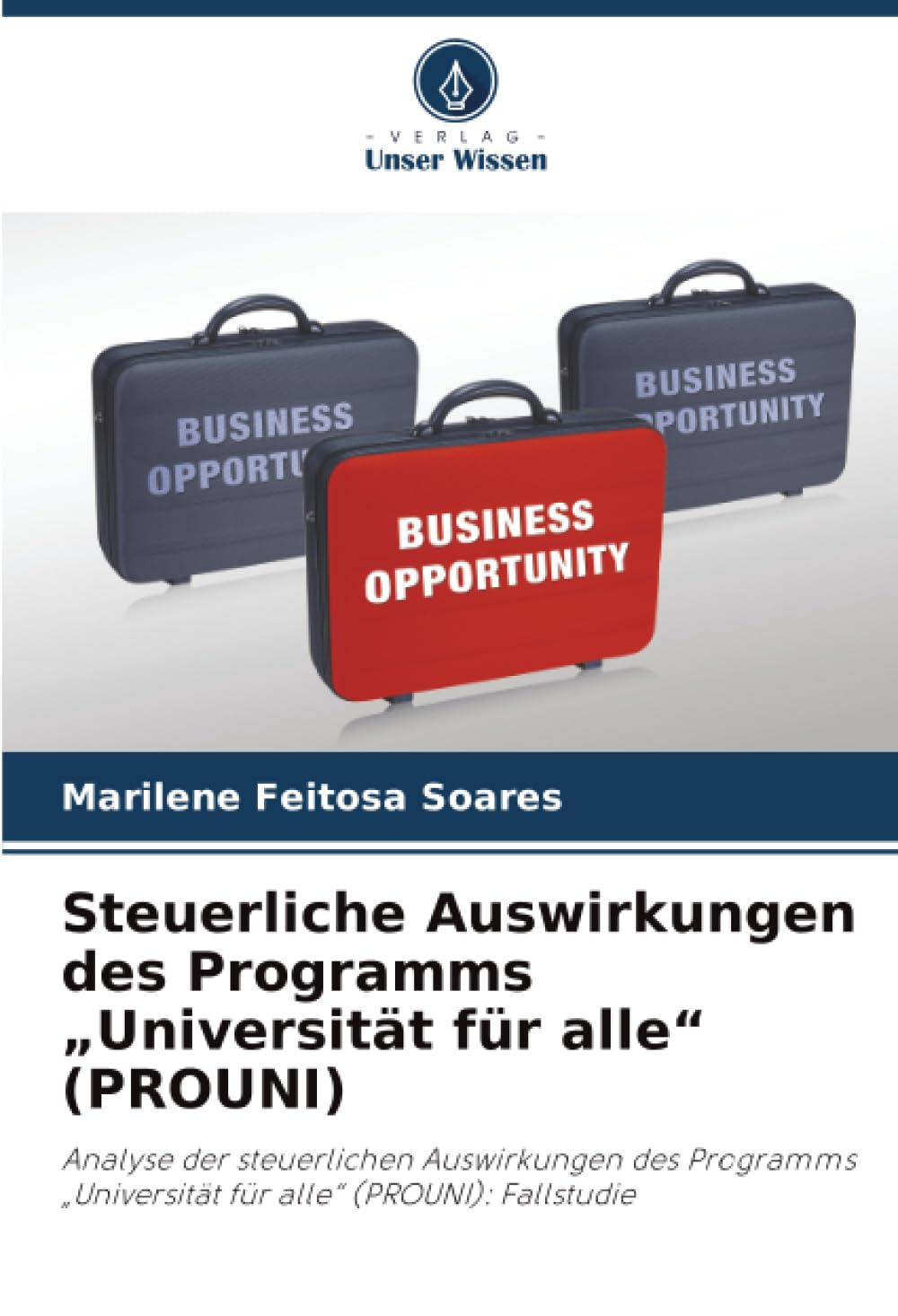 Steuerliche Auswirkungen des Programms "Universität für alle" (PROUNI) Business, Finance & Career