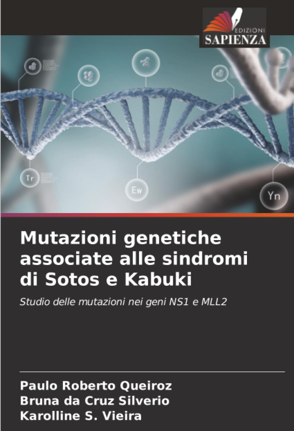 Mutazioni genetiche associate alle sindromi di Sotos e Kabuki Natural Sciences