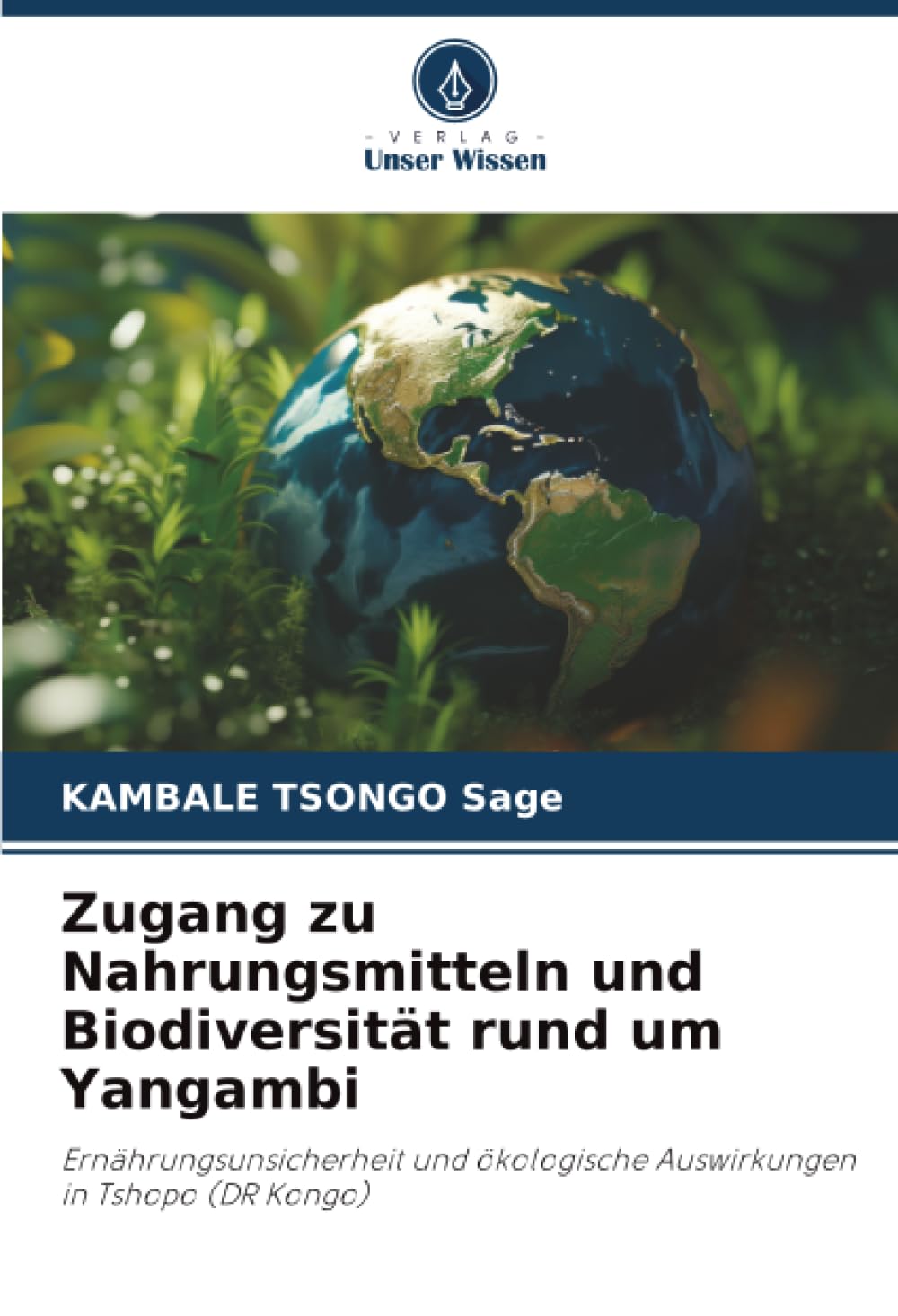 Zugang zu Nahrungsmitteln und Biodiversität rund um Yangambi Business & Technology