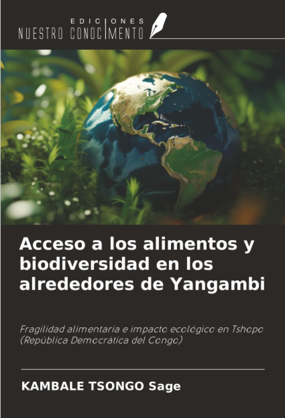 Acceso a los alimentos y biodiversidad en los alrededores de Yangambi Business & Technology