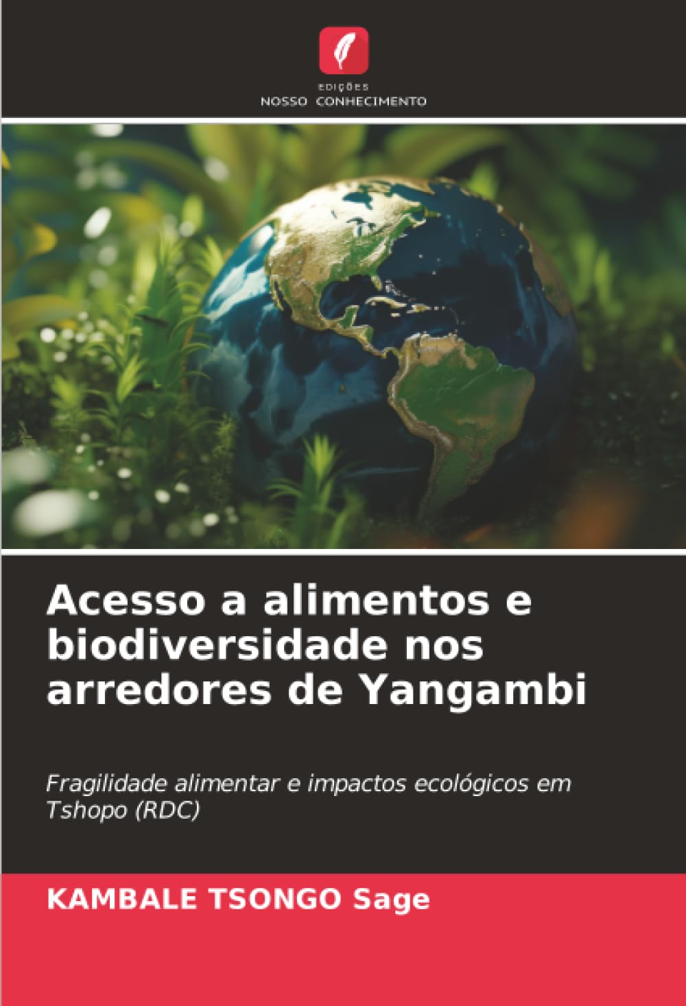 Acesso a alimentos e biodiversidade nos arredores de Yangambi Business & Technology