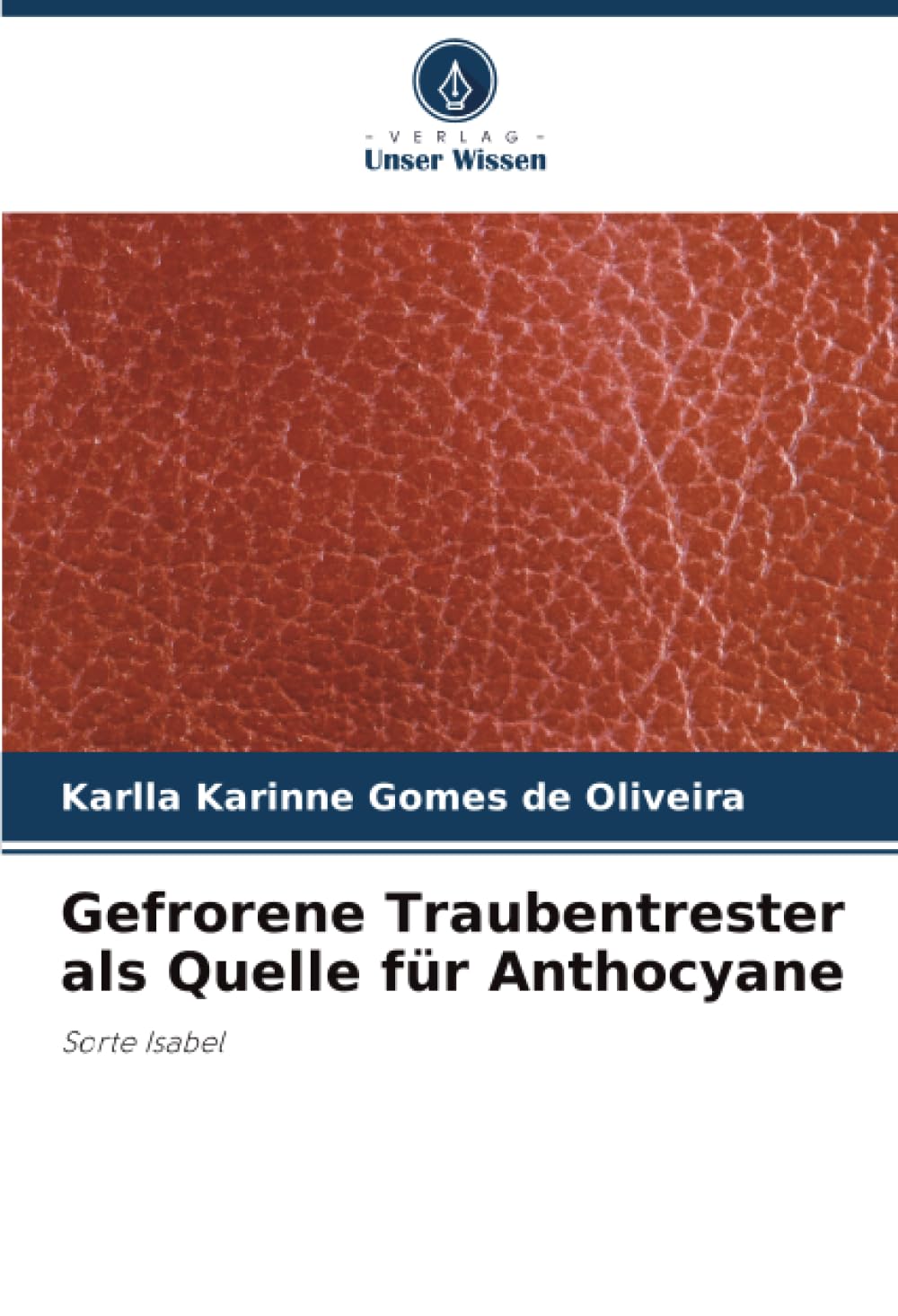 Gefrorene Traubentrester als Quelle für Anthocyane Natural Sciences