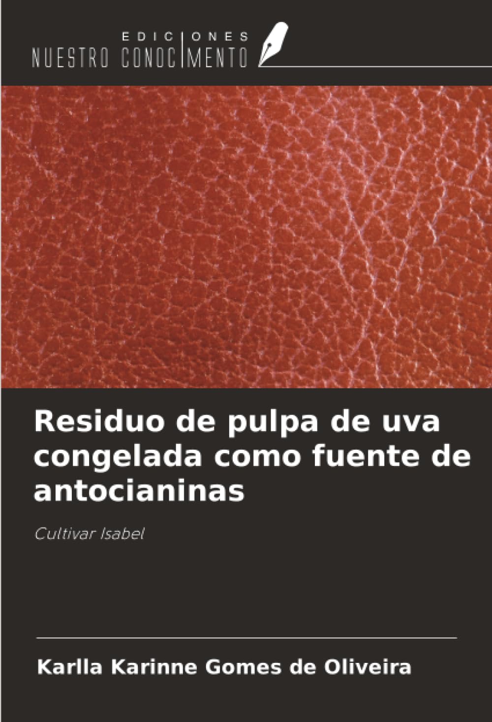 Residuo de pulpa de uva congelada como fuente de antocianinas: Cultivar Isabel Natural Sciences