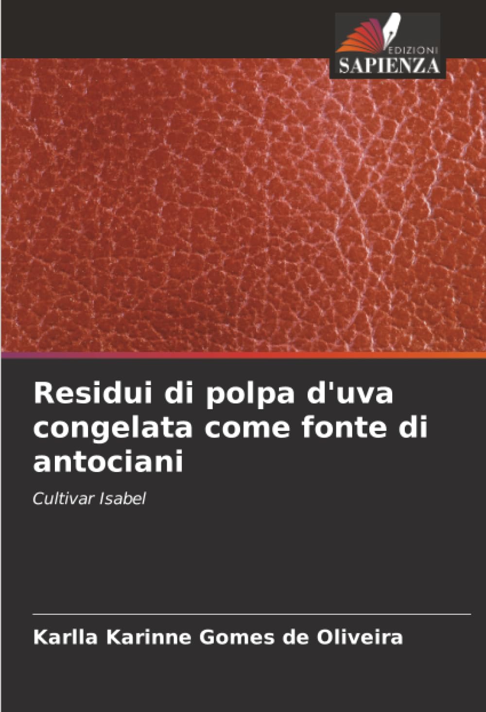 Residui di polpa d'uva congelata come fonte di antociani Natural Sciences