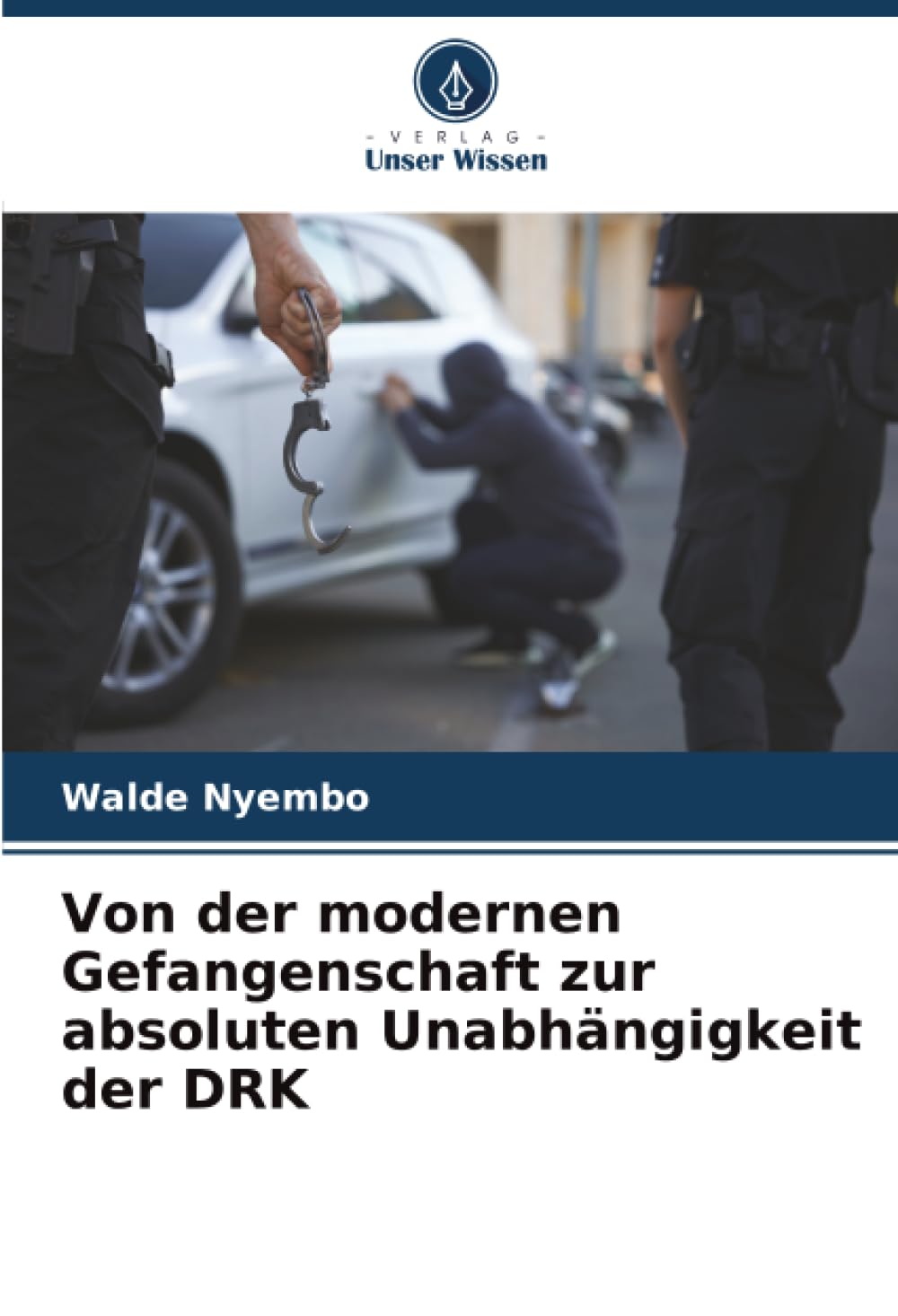 Von der modernen Gefangenschaft zur absoluten Unabhängigkeit der DRK Law