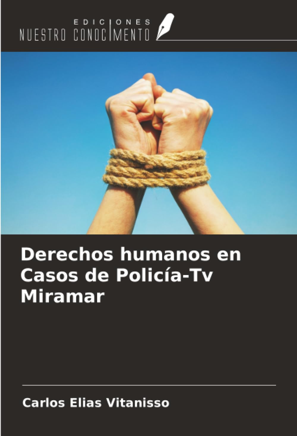 Derechos humanos en Casos de Policía-Tv Miramar Legal advice