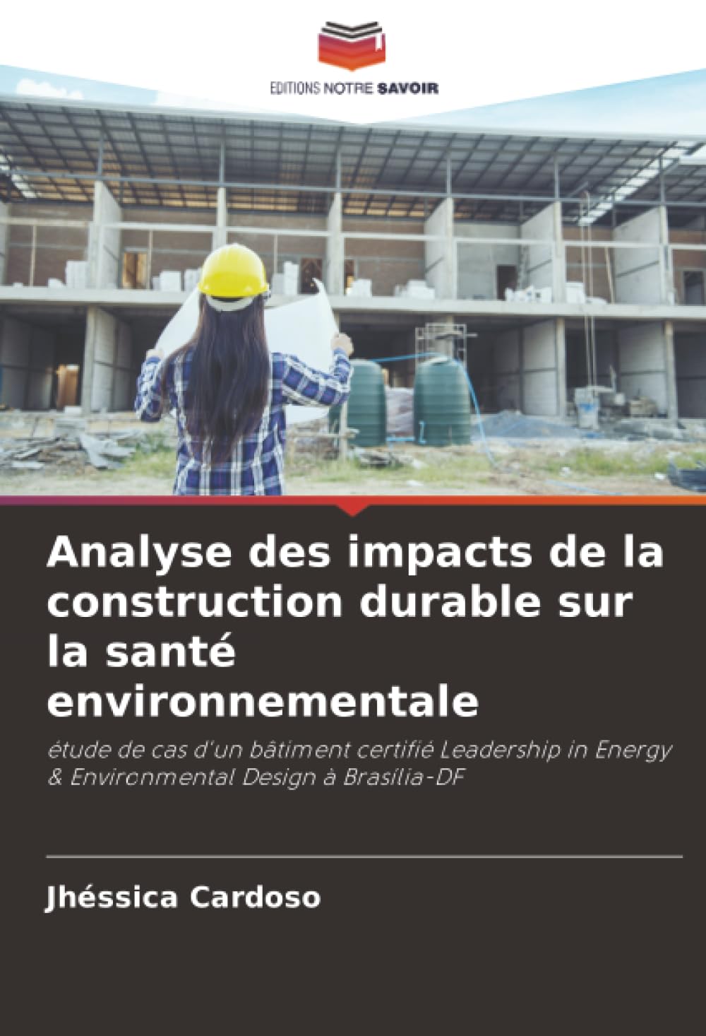 Analyse des impacts de la construction durable sur la santé environnementale Business & Technology