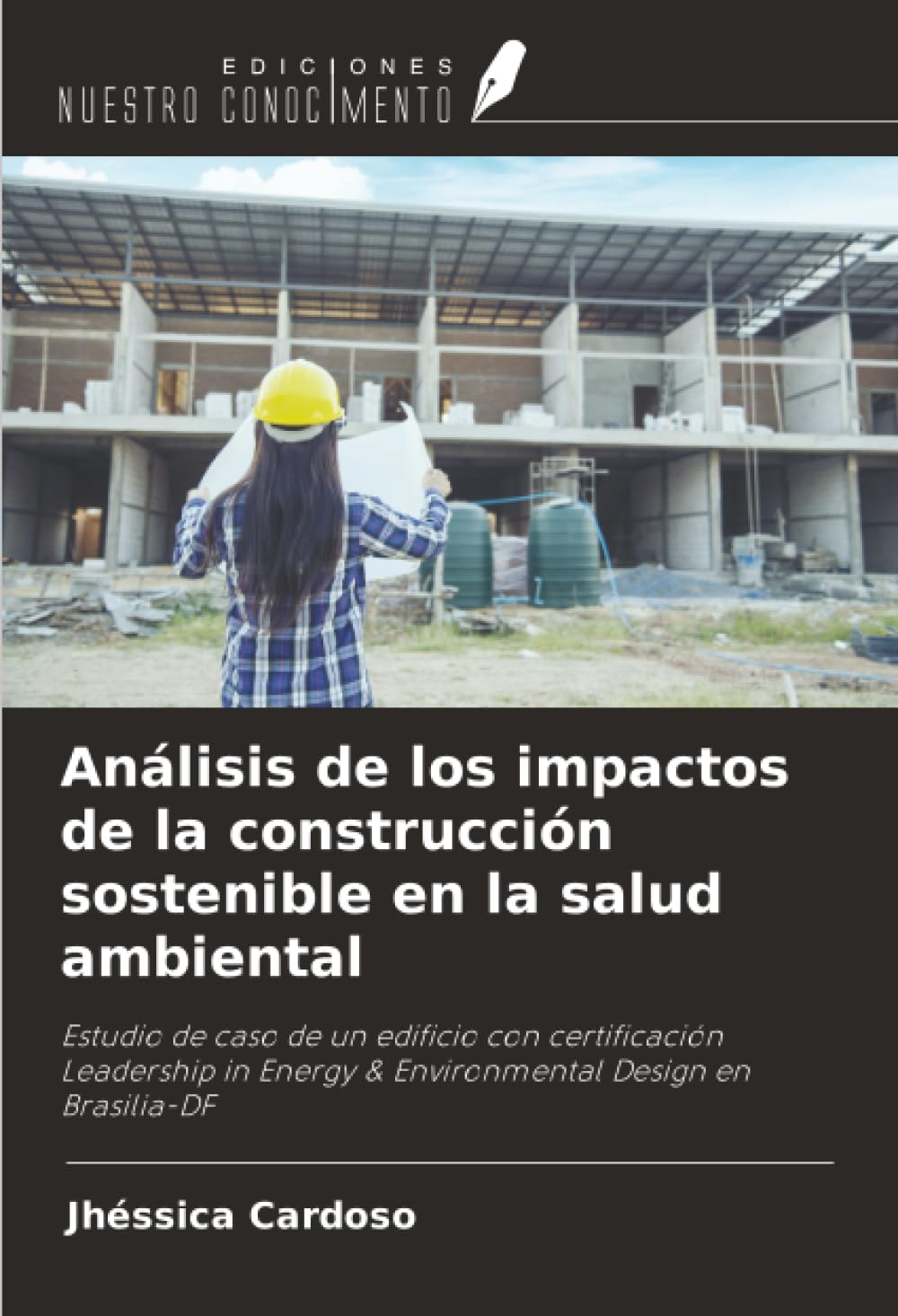 Análisis de los impactos de la construcción sostenible en la salud ambiental Business & Technology