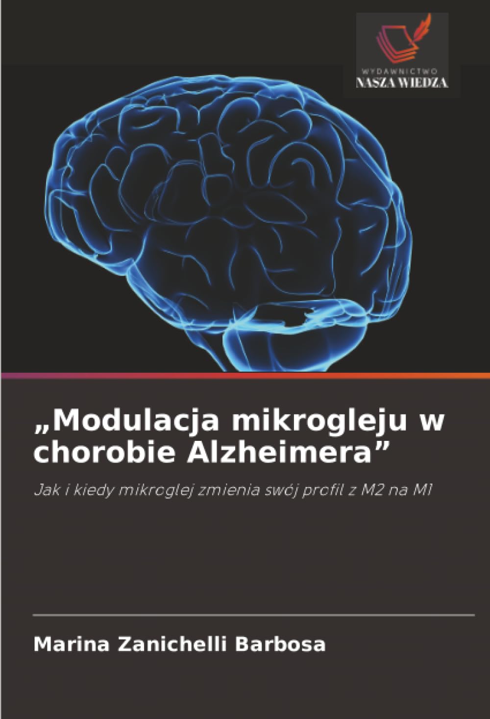 "Modulacja mikrogleju w chorobie Alzheimera" Medicine
