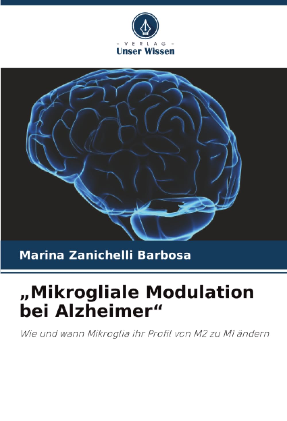 "Mikrogliale Modulation bei Alzheimer" Medicine