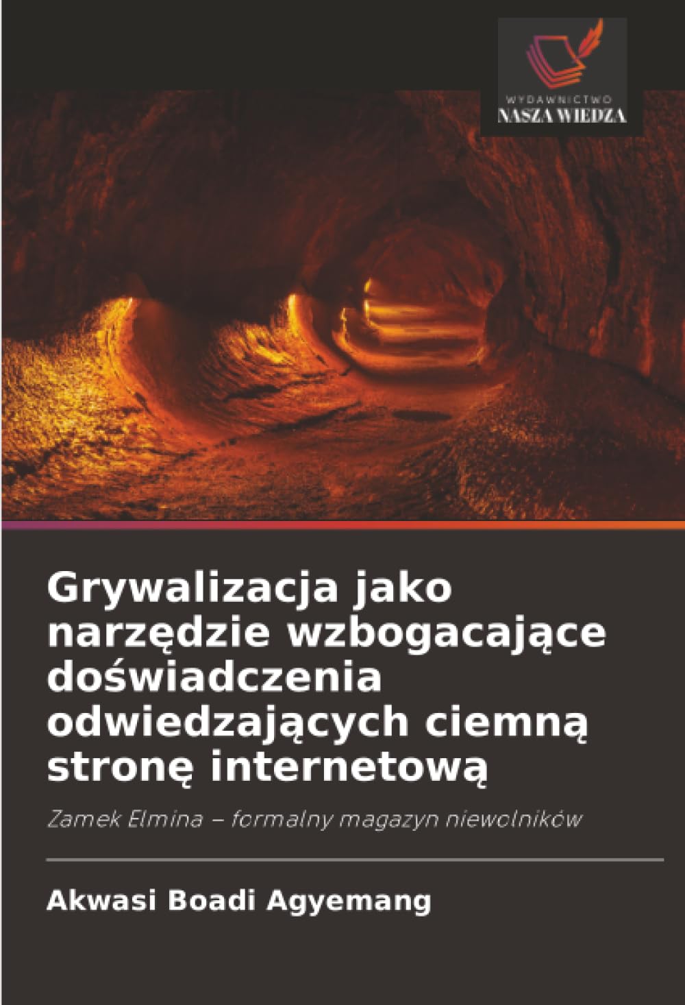 Grywalizacja jako narz¿dzie wzbogacaj¿ce do¿wiadczenia odwiedzaj¿cych ciemn¿ stron¿ internetow¿ Law
