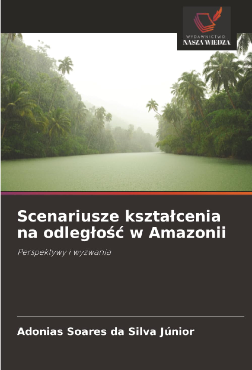 Scenariusze kszta¿cenia na odleg¿o¿¿ w Amazonii Business, Finance & Career