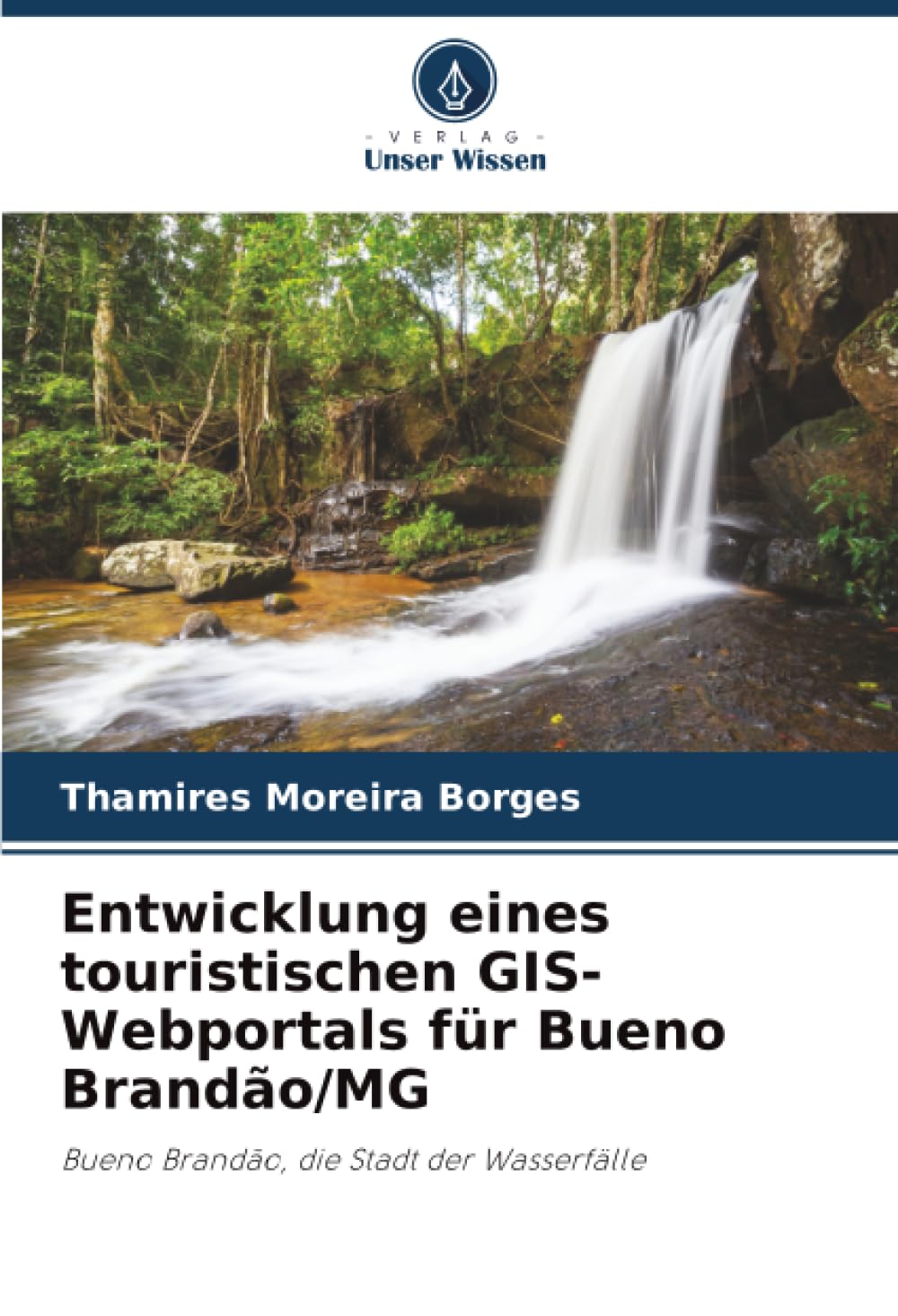 Entwicklung eines touristischen GIS-Webportals für Bueno Brandão/MG Business & Technology