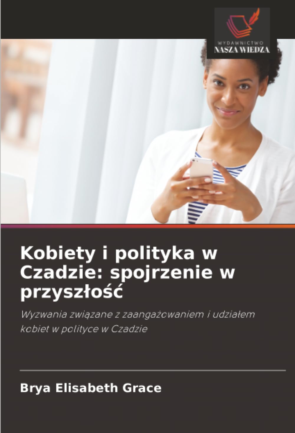 Kobiety i polityka w Czadzie: spojrzenie w przysz¿o¿¿ Law