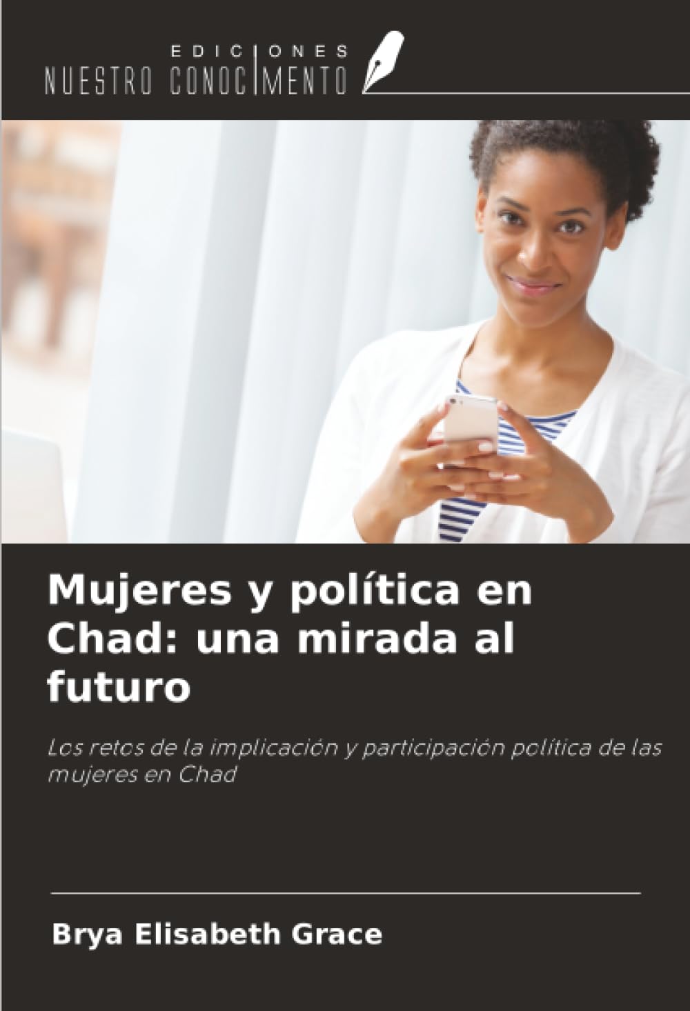 Mujeres y política en Chad: una mirada al futuro: Los retos de la implicación y participación política de las mujeres en Chad Law