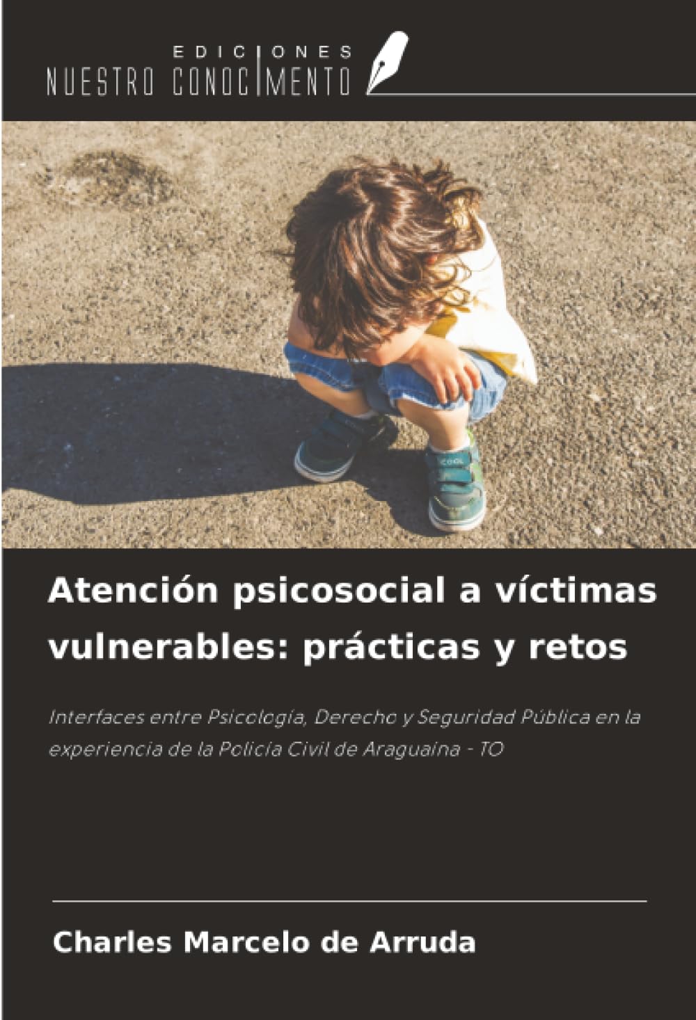 Atención psicosocial a víctimas vulnerables: prácticas y retos Law
