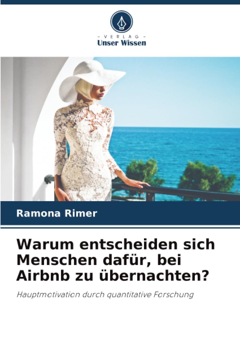 Warum entscheiden sich Menschen dafür, bei Airbnb zu übernachten?: Hauptmotivation durch quantitative Forschung.DE Geology & Geography