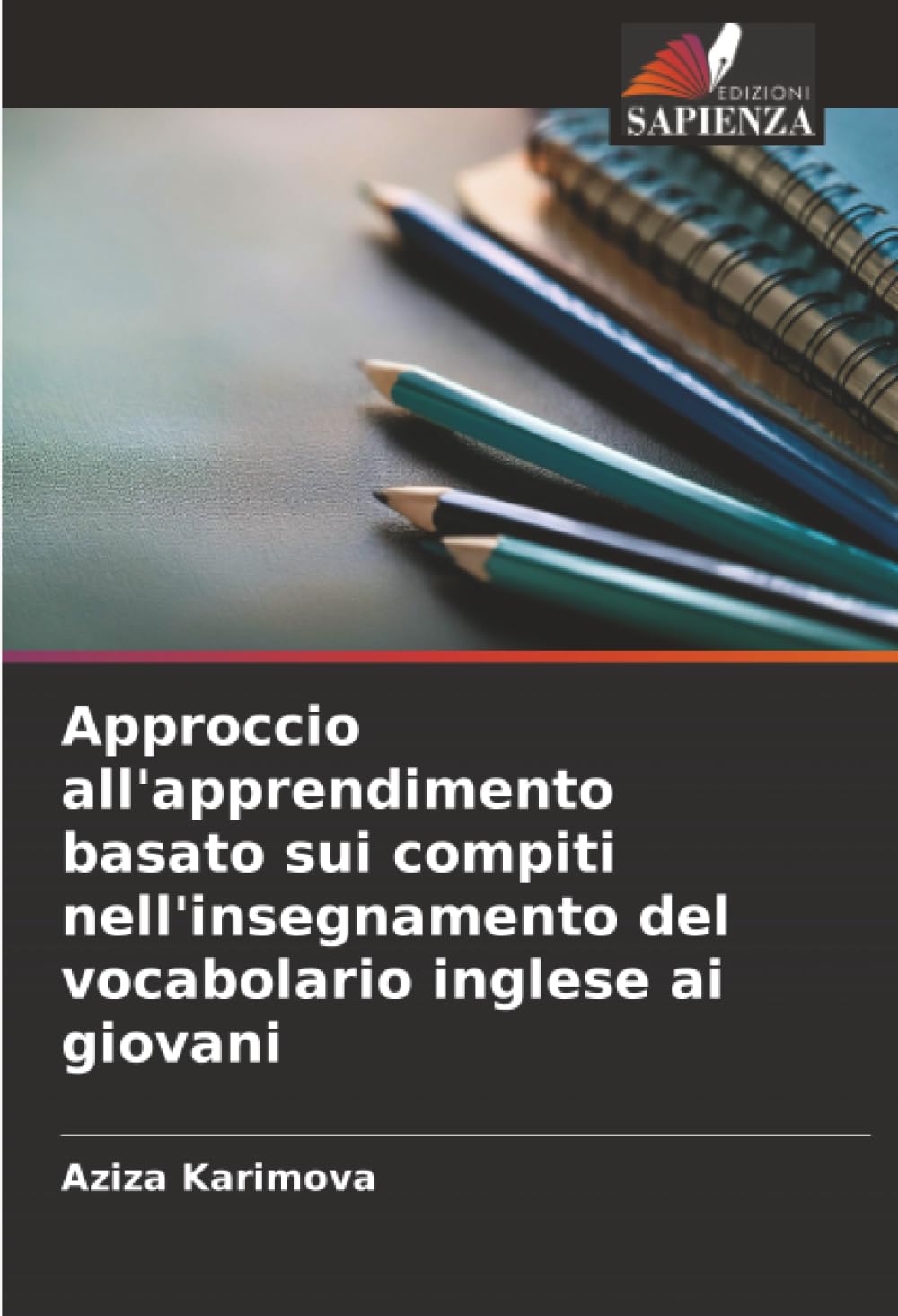 Approccio all'apprendimento basato sui compiti nell'insegnamento del vocabolario inglese ai giovani Education & Training