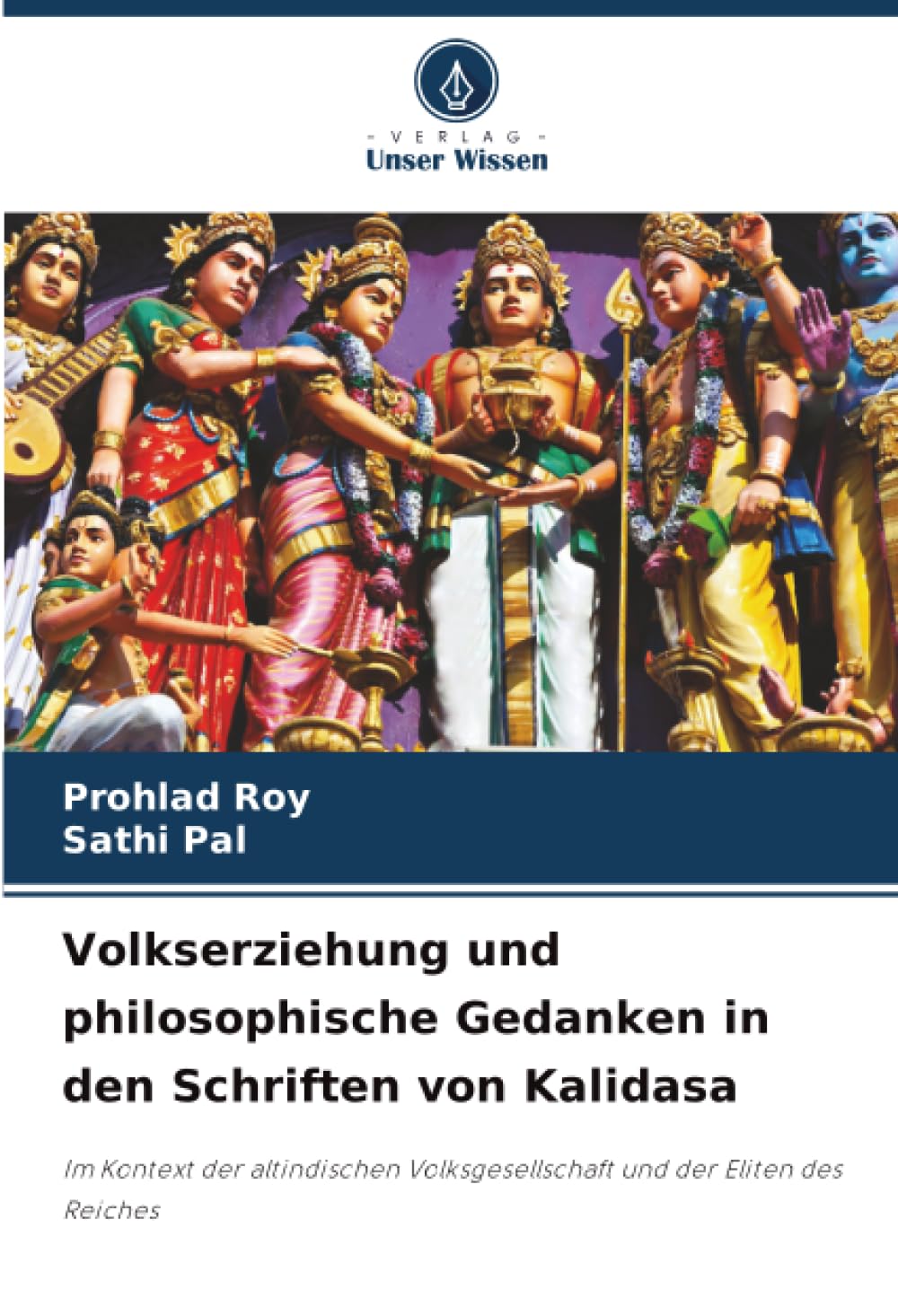 Volkserziehung und philosophische Gedanken in den Schriften von Kalidasa Education & Training