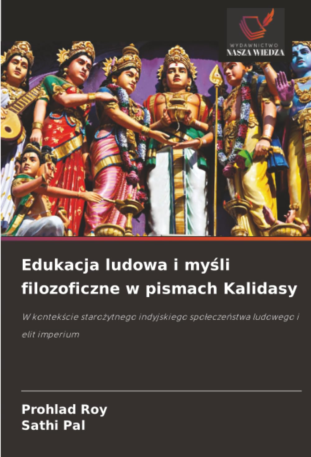 Edukacja ludowa i my¿li filozoficzne w pismach Kalidasy Education & Training