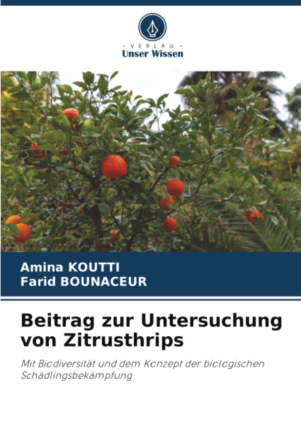 Beitrag zur Untersuchung von Zitrusthrips Natural Sciences