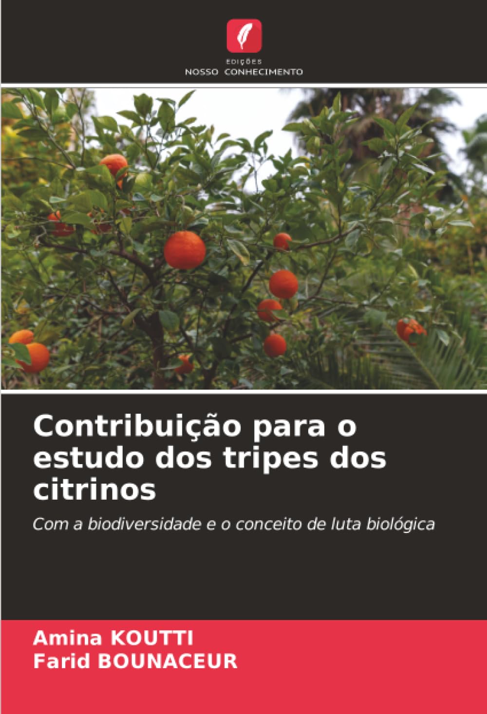 Contribuição para o estudo dos tripes dos citrinos: Com a biodiversidade e o conceito de luta biológica.DE Natural Sciences