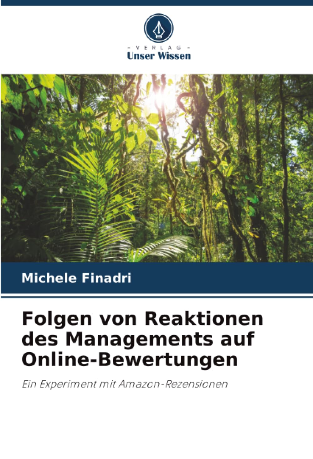 Folgen von Reaktionen des Managements auf Online-Bewertungen: Ein Experiment mit Amazon-Rezensionen Law
