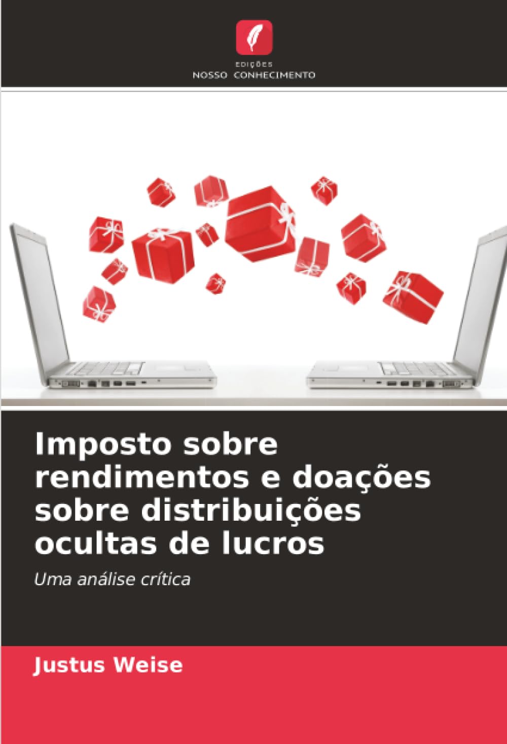 Imposto sobre rendimentos e doações sobre distribuições ocultas de lucros: Uma análise crítica.DE Law