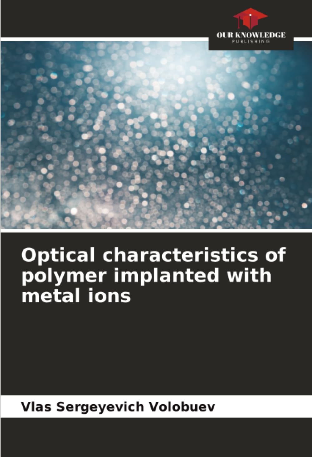 Optical characteristics of polymer implanted with metal ions Natural Sciences