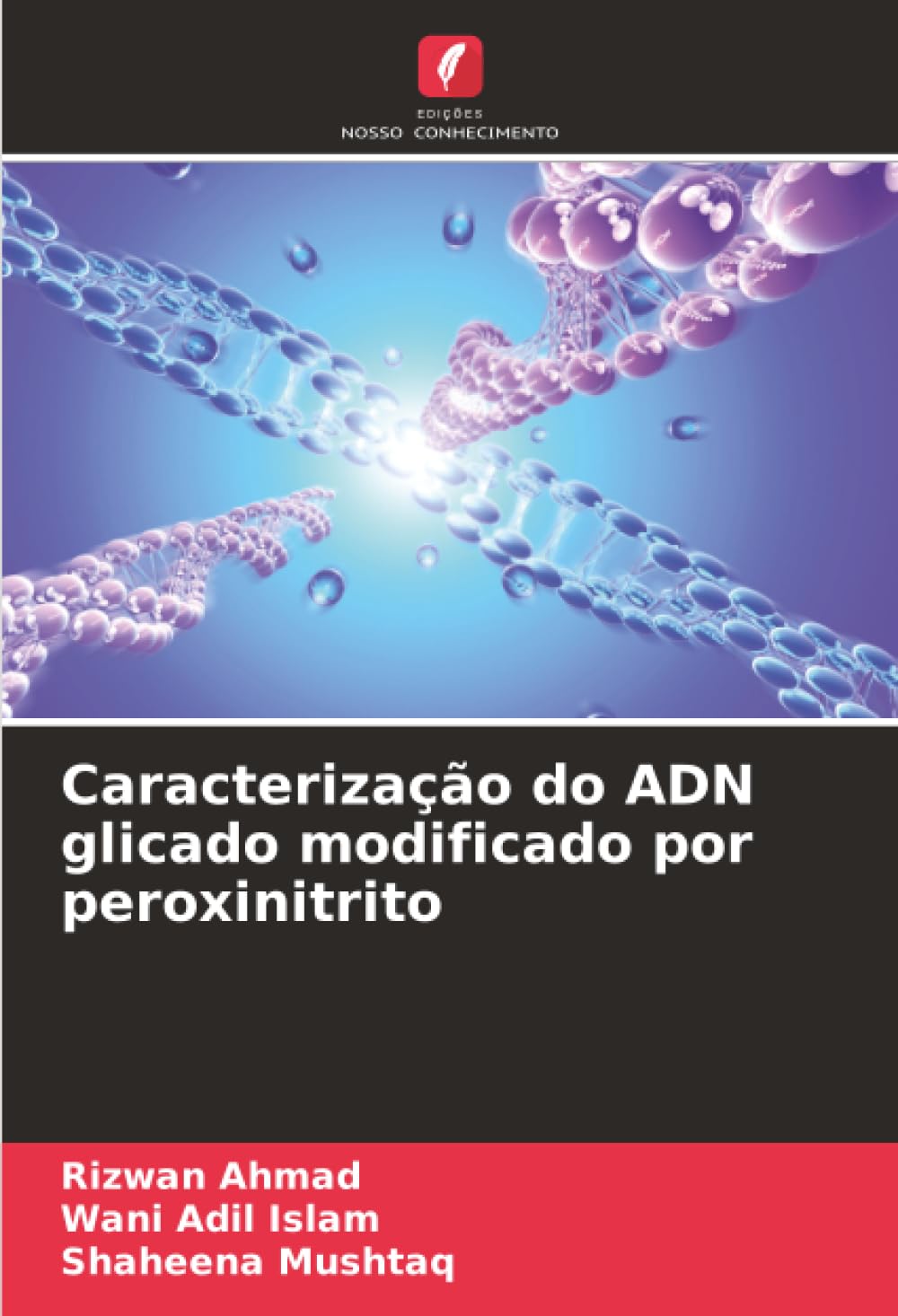 Caracterização do ADN glicado modificado por peroxinitrito Natural Sciences